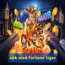 apk mod fortune tiger